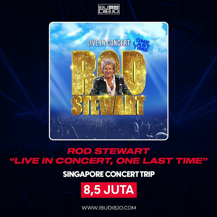 rod_stewart_singapore_one_last_time_concert_trip_poster_20240120092727.png